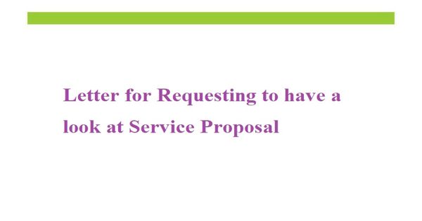 Letter for requesting to have a look at service proposal