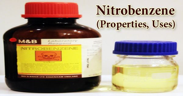 Nitrobenzene (Properties, Uses)