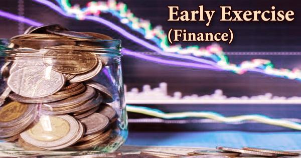 Early Exercise (Finance)