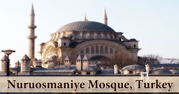A Visit To A Historical Place/Building (Nuruosmaniye Mosque, Turkey)
