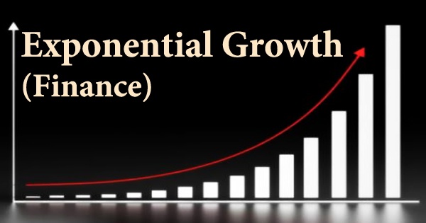 Exponential Growth (Finance)