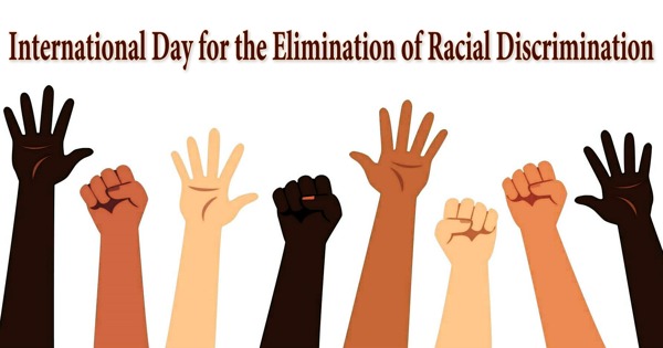 International Day For The Elimination Of Racial Discrimination