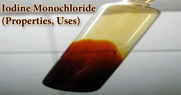Iodine Monochloride (Properties, Uses)