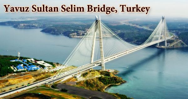 Yavuz Sultan Selim Bridge, Turkey
