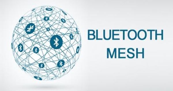 Bluetooth Mesh – a computer mesh networking standard