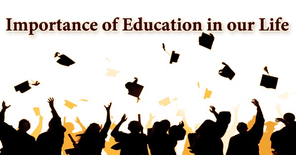 Importance of Education in our Life