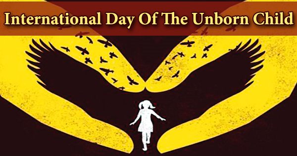International Day Of The Unborn Child