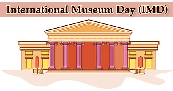 International Museum Day (IMD)