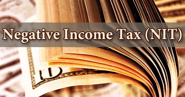 Negative Income Tax (NIT)
