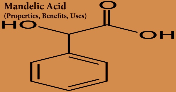 Mandelic Acid (Properties, Benefits, Uses)