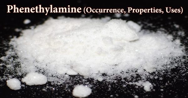 Phenethylamine (Occurrence, Properties, Uses)