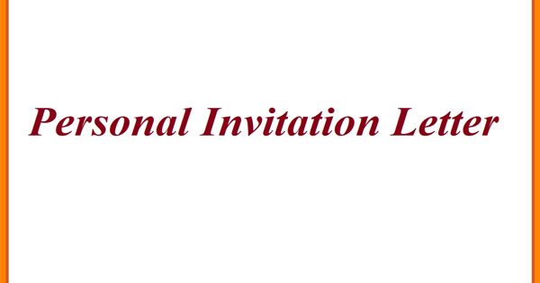 Sample Personal Invitation Letter Format