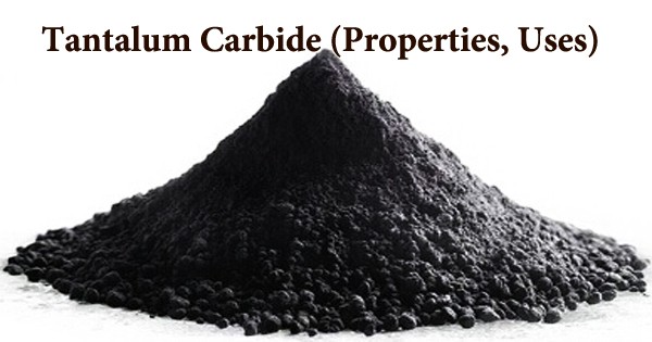 Tantalum Carbide (Properties, Uses)