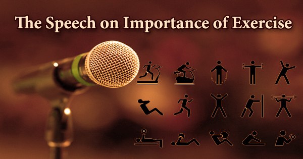 The Speech on Importance of Exercise