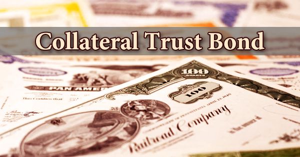 Collateral Trust Bond