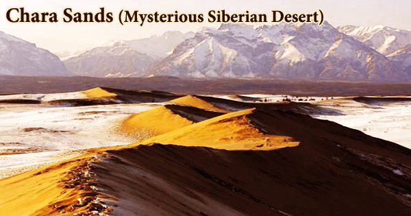 Chara Sands (Mysterious Siberian Desert)