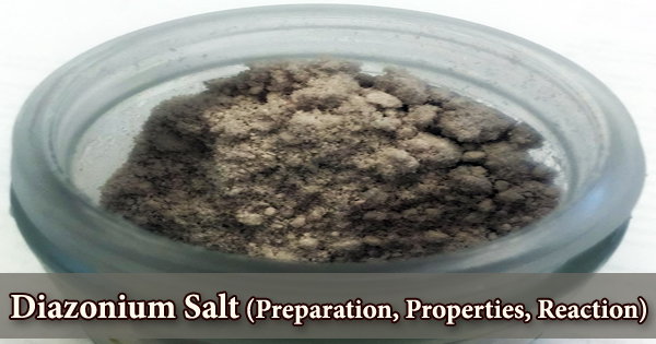 Diazonium Salt (Preparation, Properties, Reaction)