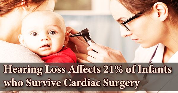 Hearing Loss Affects 21% of Infants who Survive Cardiac Surgery