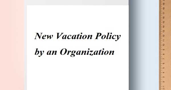 New Vacation Policy by an Organization