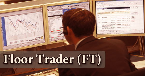 Floor Trader (FT)