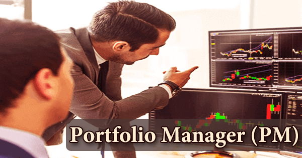 Portfolio Manager (PM)