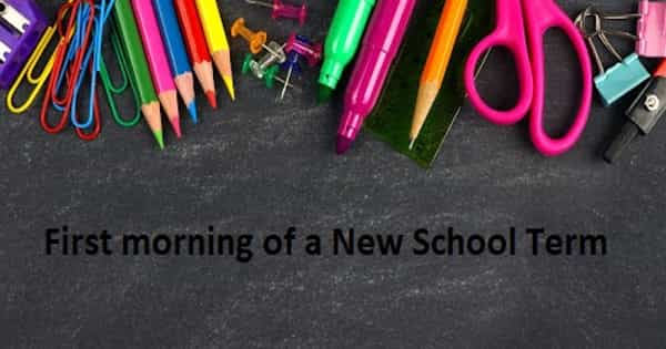 The First Morning of a New School Term – Speech on its Sights and Sounds