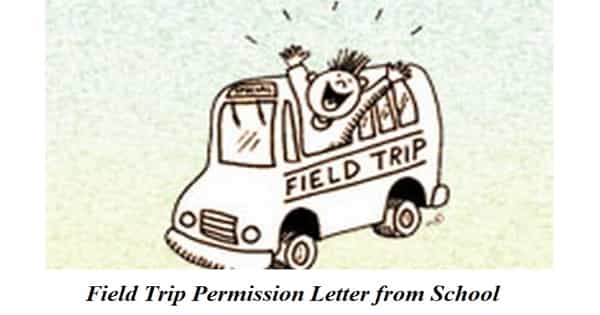 Sample Field Trip Permission Letter from School
