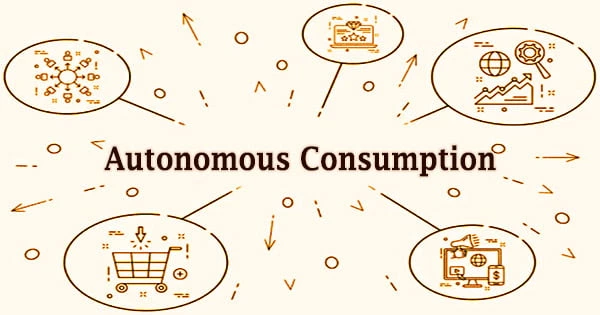 Autonomous Consumption