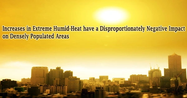 Increases in Extreme Humid-Heat have a Disproportionately Negative Impact on Densely Populated Areas