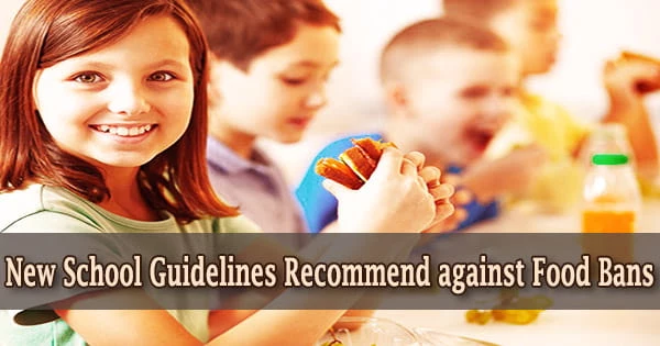 New School Guidelines Recommend against Food Bans