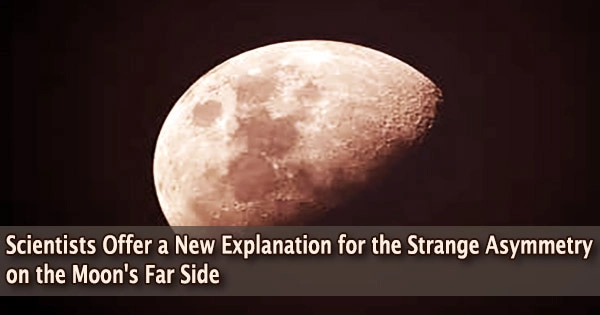 Scientists Offer a New Explanation for the Strange Asymmetry on the Moon’s Far Side