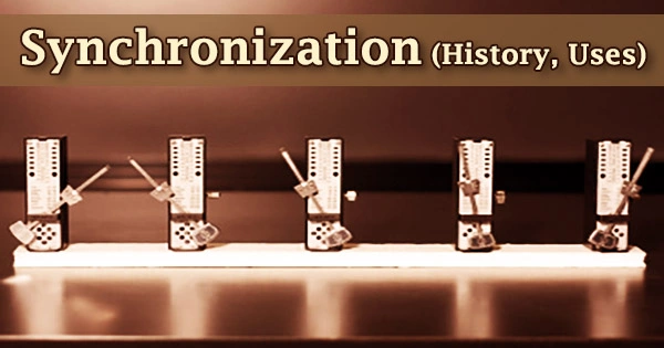 Synchronization (History, Uses)