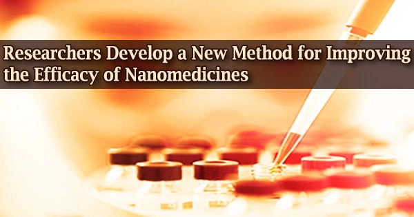 Researchers Develop a New Method for Improving the Efficacy of Nanomedicines