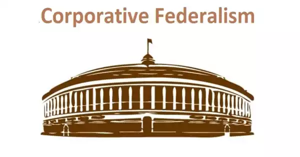 Corporative Federalism – a System of Federalism