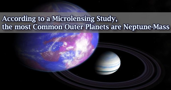 According to a Microlensing Study, the most Common Outer Planets are Neptune-Mass