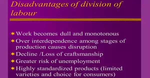 Disadvantages of Division of Labor