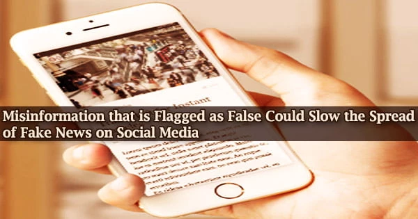 Misinformation that is Flagged as False Could Slow the Spread of Fake News on Social Media