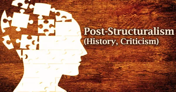 Post-Structuralism (History, Criticism)