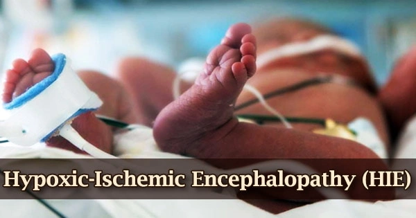Hypoxic-Ischemic Encephalopathy (HIE)