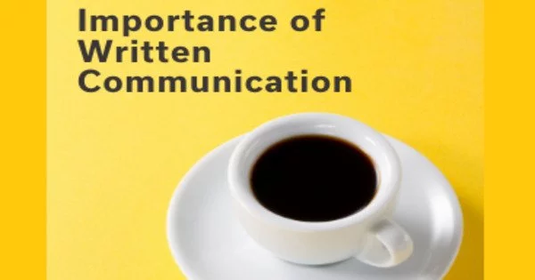 Importance of Written Communication