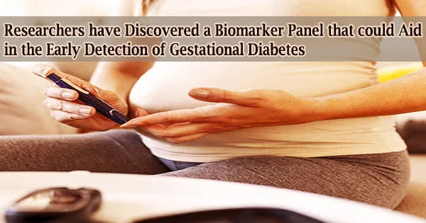 Researchers have Discovered a Biomarker Panel that could Aid in the Early Detection of Gestational Diabetes