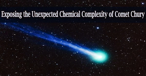 Exposing the Unexpected Chemical Complexity of Comet Chury