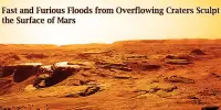 Fast and Furious Floods from Overflowing Craters Sculpt the Surface of Mars