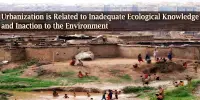 Urbanization is Related to Inadequate Ecological Knowledge and Inaction to the Environment