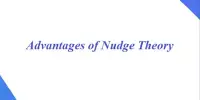 Advantages of Nudge Theory
