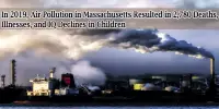 In 2019, Air Pollution in Massachusetts Resulted in 2,780 Deaths, Illnesses, and IQ Declines in Children