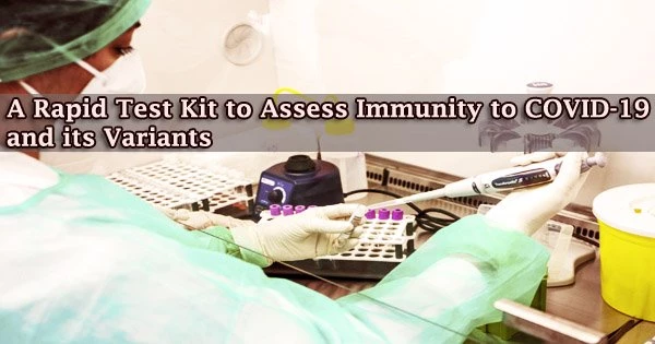 A Rapid Test Kit to Assess Immunity to COVID-19 and its Variants
