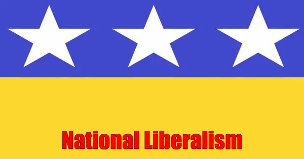 National Liberalism – a variant of liberalism
