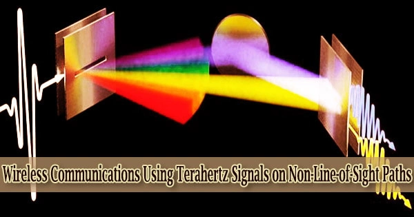 Wireless Communications Using Terahertz Signals on Non-Line-of-Sight Paths