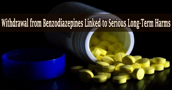 Withdrawal from Benzodiazepines Linked to Serious Long-Term Harms